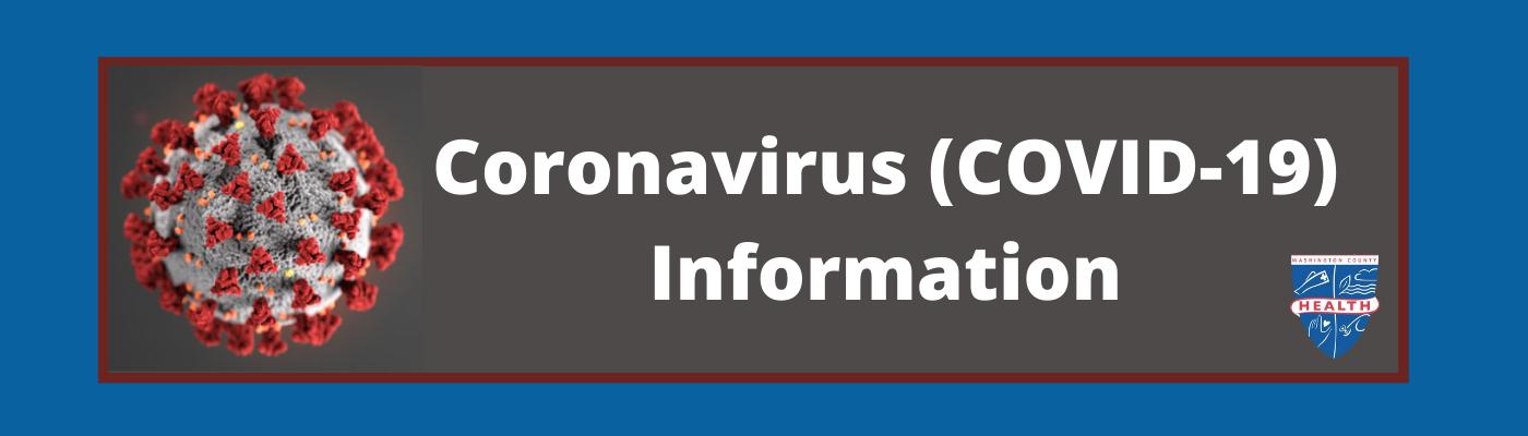Coronavirus Disease 2019 Covid-19 - Washington County Health Department