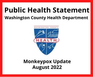 Public Health Statement; health department logo; Monkeypox update; August 2022; details in post