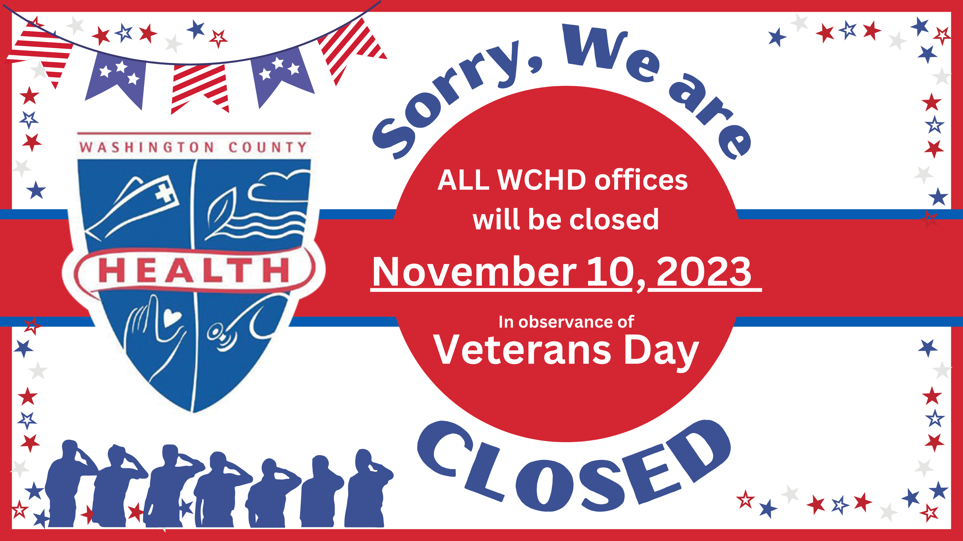 wchd logo. text: sorry we are closed november 10 in observance of veterans day