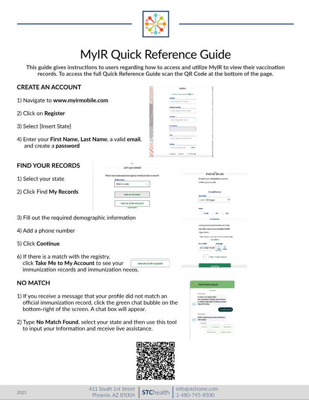 MyIR Quick Reference Guide with instructions on how to access and utilize their immunization records. First: Create an account. Second: Find your records by selecting your state and filling in required demographics. If there is a match with the registry, click button: Take Me to My Account. 