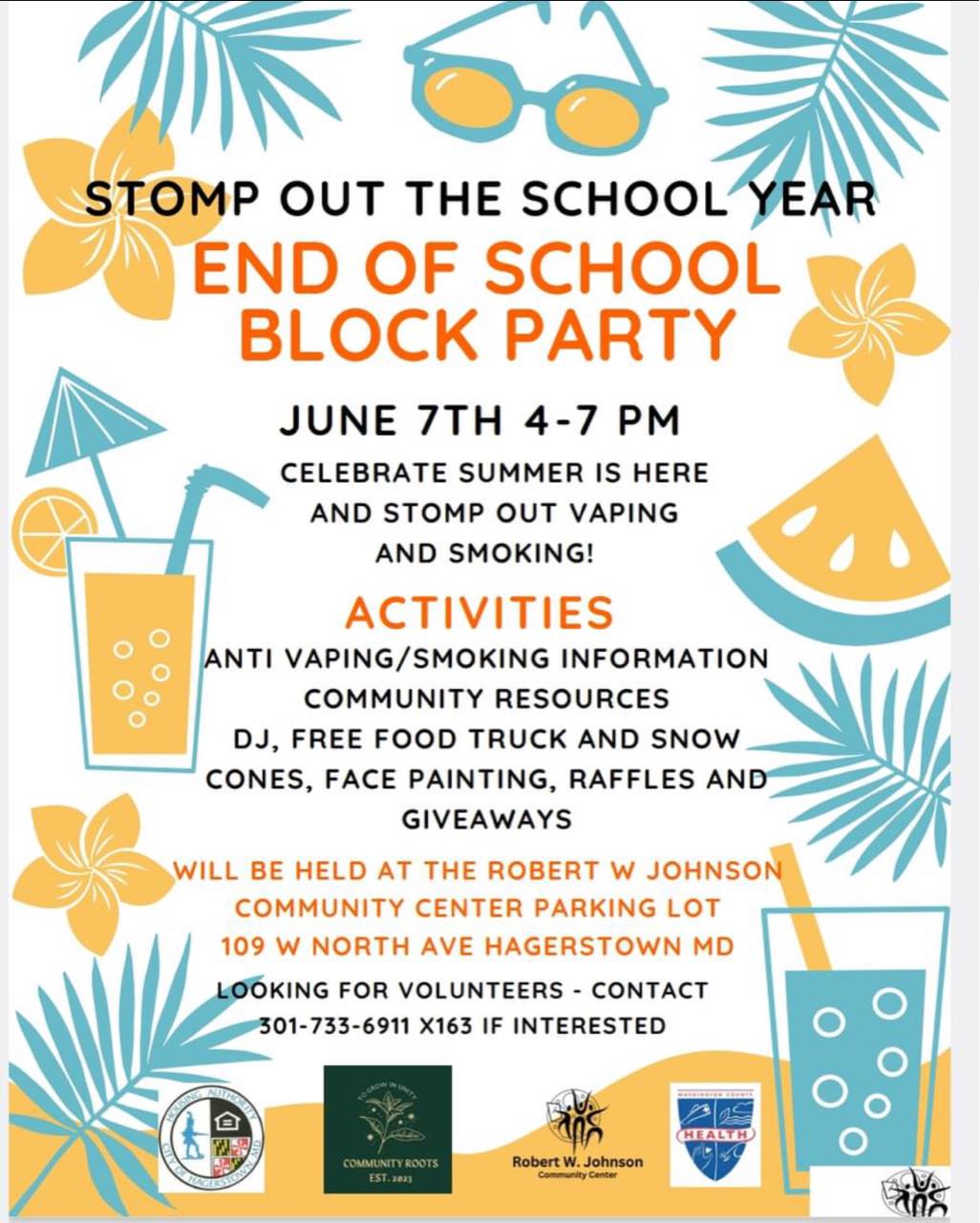 Image: White box filled with illustrations of items related to summer, including sunglasses, fruity drinks, watermelon, etc. Logos for health dept., Hagerstown Housing Authority, Community Roots and RWJ Community Center. Text: End of School Block Party. Details in event posting.