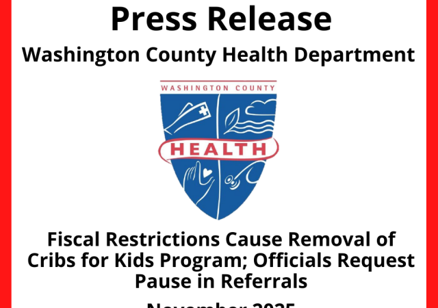 Press Release - Washington County Health Department (logo included); Fiscal Restrictions Cause Removal of Cribs for Kids Program; Officials Request Pause in Referrals; November 2025